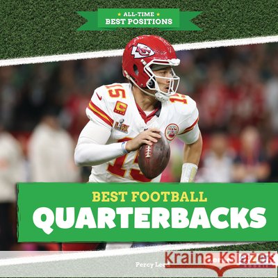 Best Football Quarterbacks Leed, Percy 9798348041120 Lerner Publications (Tm)