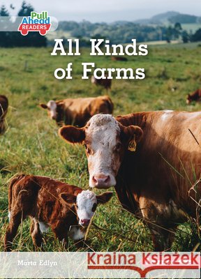 All Kinds of Farms Edlyn, Marta 9798348043070 Lerner Publications (Tm)
