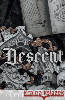 Descent Katelyn Taylor 9798348442453