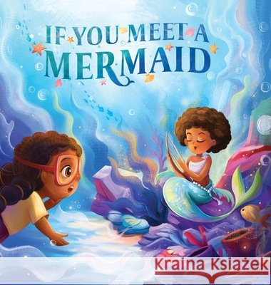 If You Meet a Mermaid Carter, Antonio, Thu, Funti 9798348493226 Antonio Carter