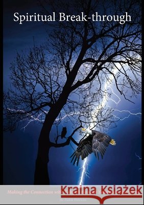 Spiritual Break-through: Making the Connection with Yahweh Through Yahshua's Anointing Hawkins, Zadok, Henfield, Lord, Hawkins, Yisrayl 9798348521479