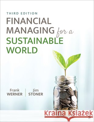 Financial Managing for a Sustainable World Werner, Frank, Stoner, James A. F. 9798348868345