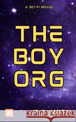 The Boyorg Moth, P. J. 9798349346859