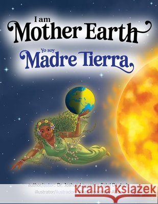 I am Mother Earth Yo soy Madre Tierra Deutsch, Joshua Lawrence Patel, Upadhyay-Alfeo, Vikas 9798349380037