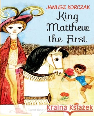 King Matthew the First Korczak, Janusz, Srokowski, Jerzy, Fisher, Adam 9798349389979 Tom Emusic