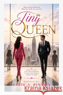 Tiny Queen Pinzon, Ellie A. 9798349398377