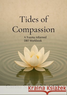 Tides of Compassion Schroedel, Carina 9798349401183
