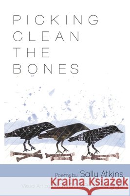 Picking Clean the Bones Atkins, Suggs, Marianne S. 9798349413599 Sally Atkins