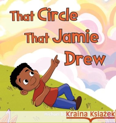 That Circle That Jamie Drew Boggs, Michael 9798349415913 Heritage Book Publishing