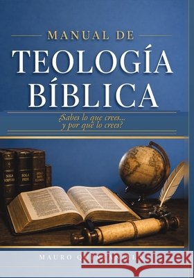 Manual de Teología Bíblica Quintanilla, Mauro 9798349424571