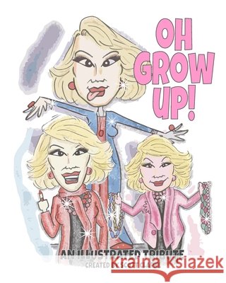 Oh Grow Up! Clarke, Scott 9798349440083 Pop Culture