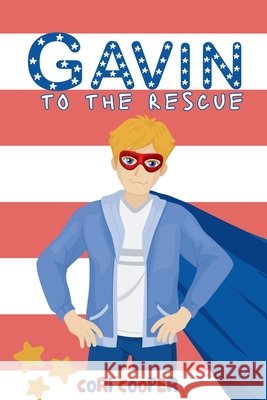 Gavin to the Rescue Cori Cooper 9798349448232 Apeiron