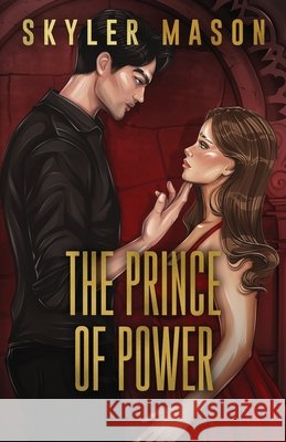 The Prince of Power: Special Edition Mason, Skyler 9798349456817