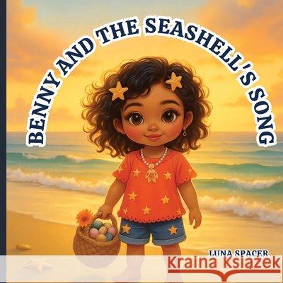 Benny And The Seashell's Song Spacer, Luna 9798349481611