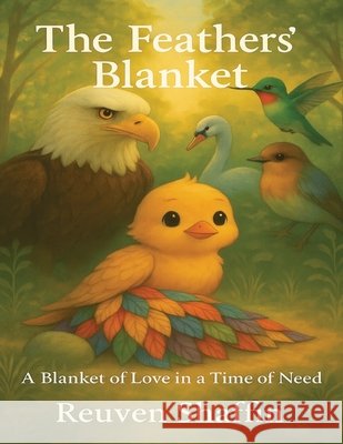 The Feathers' Blanket Shaffin, Shaffin, Reuven 9798349516733