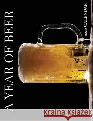 A Year of Beer 2026 Calendar B Patrick 9798349563317 Baldega Books