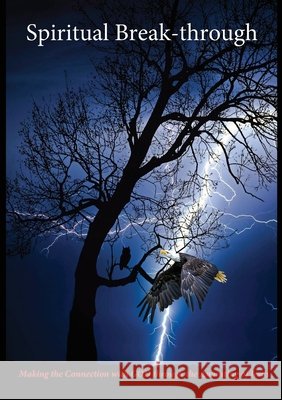 Spiritual Break-through: Making the Connection with GOD through the Anointing of Jesus Hawkins, Zadok 9798349571503 Zadokite Books