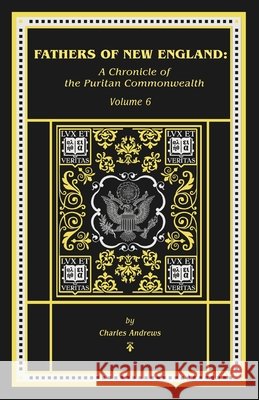 The Fathers of New England Andrews, Charles, Bagby, George 9798349572654