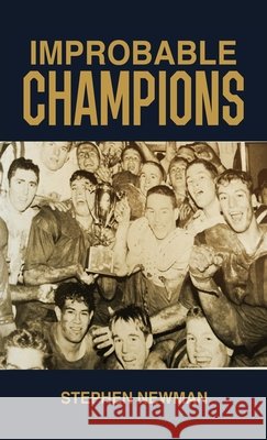 Improbable Champions Newman, Stephen 9798349593888