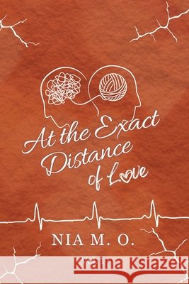 At the Exact Distance of Love Volume I M. O., Nia, Martínez, Roberto 9798349624889 Pocas Creative