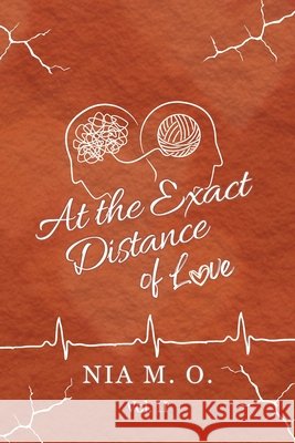 At the Exact Distance of Love Volume II M. O., Nia, Martinez, Roberto 9798349624957 Pocas Creative