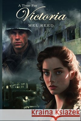 A Time For Victoria Reed, Mel 9798349638916 Mel Reed