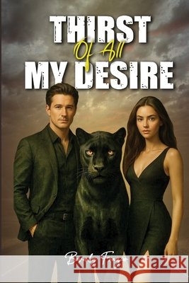 Thirst of All My Desire Frazier, Beverly 9798349642739