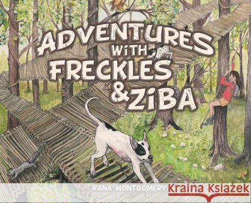 Adventures with Freckles & Ziba Montgomery, Rana 9798349649929