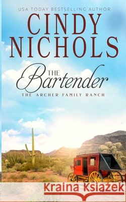 The Bartender Nichols, Cindy 9798349660801 Prickly Pear Press
