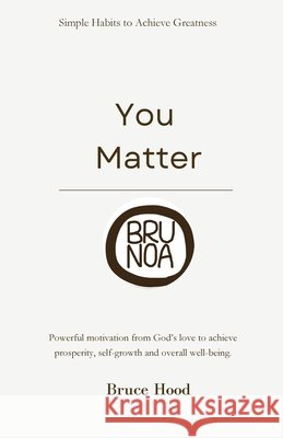 You Matter Hood, Bruce 9798349666162
