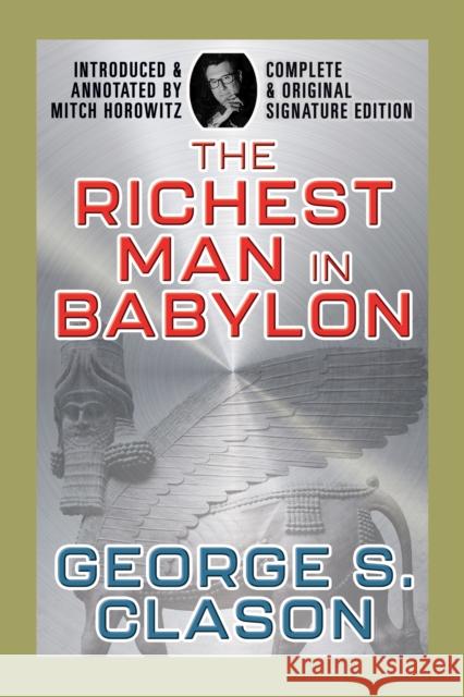 The Richest Man In Babylon George S. Clason 9798350500318 Maple Spring Publishing