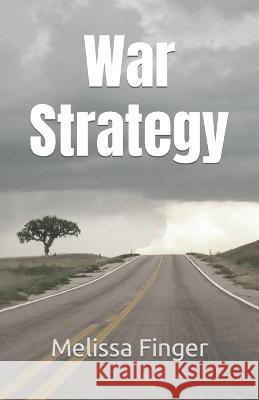 War Strategy Melissa Finger   9798350713268