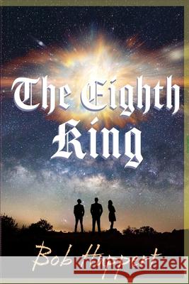The Eighth King Bob Huppert 9798350954616