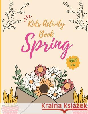 Kids Activity Book Spring Charles Pennyfeather 9798351104737 Independently Published