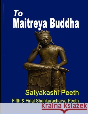 Maitreya Buddha Lava Kush Singh 9798351105994 Independently Published