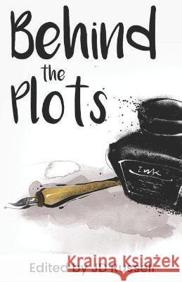 Behind the Plots Robin Gaines Gayle Bell Jeff Ferris 9798351163482 Independently Published