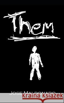 Them Jose Maldonado 9798351201351