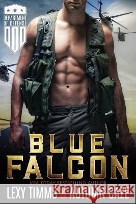Blue Falcon Autumn Gaze Lexy Timms  9798351575407 Independently Published