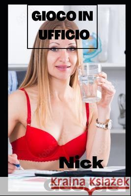 Gioco in Ufficio Nick George   9798351655642 Independently Published