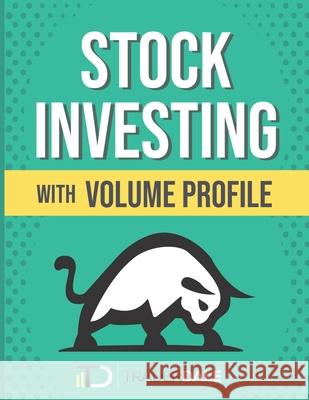 Stock Investing With Volume Profile Trader Dale   9798351715742 Independently Published