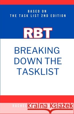 Breaking Down theRBT Task List: Based on the RBT Task List (2nd Ed.) Rachel White   9798351726168 Independently Published