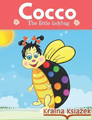 Cocco the little ladybug Maryam Aguenagay   9798351892306