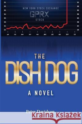 The Dish Dog Peter Davidson   9798351893662 Independently Published