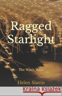 Ragged Starlight Helen Slavin 9798351907628