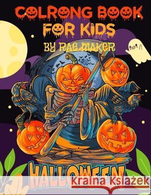 Coloring Book for Kids Halloween Rae Maker   9798351938226 Independently Published