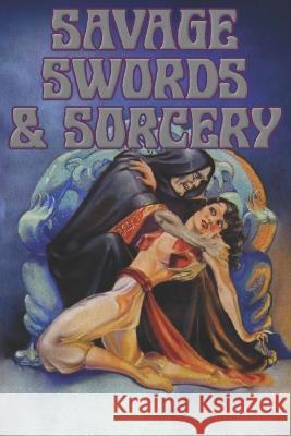 Savage Swords & Sorcery: Role Playing Game Zeb Cook   9798351953168 Independently Published