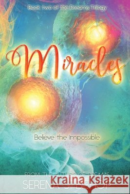 Miracles Serena J Bishop 9798352004562 Independently Published