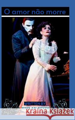 O amor não morre Reyes, Keelan 9798352059050 Independently Published