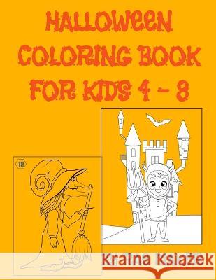 Halloween Coloring Book for Kids 4 - 8 Rae Maker   9798352072905 Independently Published