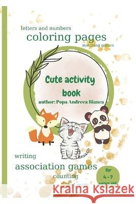 Cute activity book Popa Bianca Andreea   9798352156339